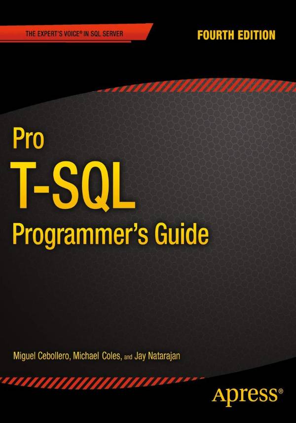 Capa do livro Pro T-SQL Programmer's Guide (4th ed. Edition), de Jay Natarajan, Rudi Bruchez, Michael Coles, Scott Shaw, Miguel Cebollero