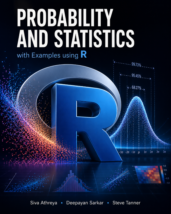 Capa do livro Probability and Statistics with Examples using R, de Siva Athreya, Deepayan Sarkar, and Steve Tanner