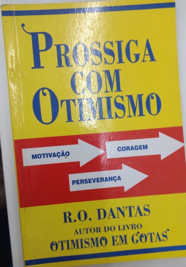 Capa do livro Prossiga com otimismo, de RO DANTAS