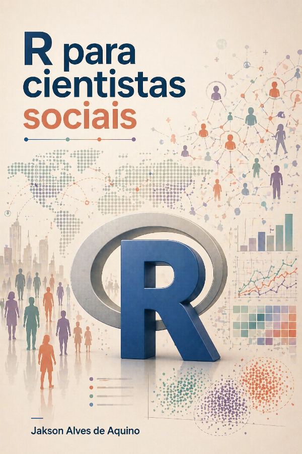 Capa do livro R para cientistas sociais, de Jakson Alves de Aquino