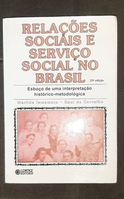 Capa do livro Relações Sociais e Serviço Social no Brasil, de Marilda Iamamoto - Raul de Carvalho