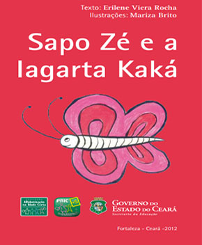 Capa do livro Sapo Zé e a Lagarta Kaká, de Erilene Rocha