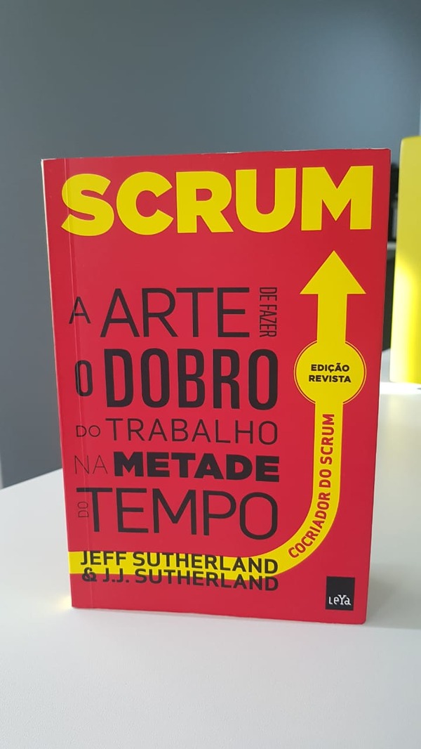 Capa do livro SCRUM - A arte de fazer o dobro do trabalho na metade do tempo, de Jeff Sutherland & J.J. Sutherland