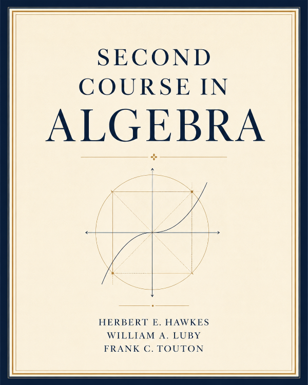 Capa do livro Second Course in Algebra, de Herbert E. Hawkes, William A. Luby, Frank C. Touton