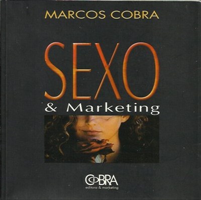 Capa do livro Sexo e Marketing, de Marcos Cobra