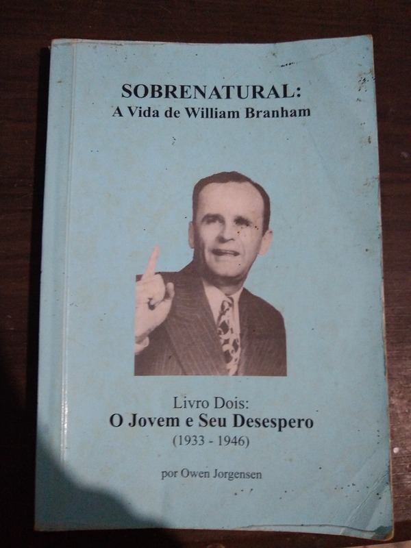 Capa do livro Sobrenatural - A vida de William Branham, de Owen Jorgensen