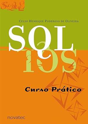 Capa do livro SQL. Curso Prático, de Celso Henrique Poderoso de Oliveira