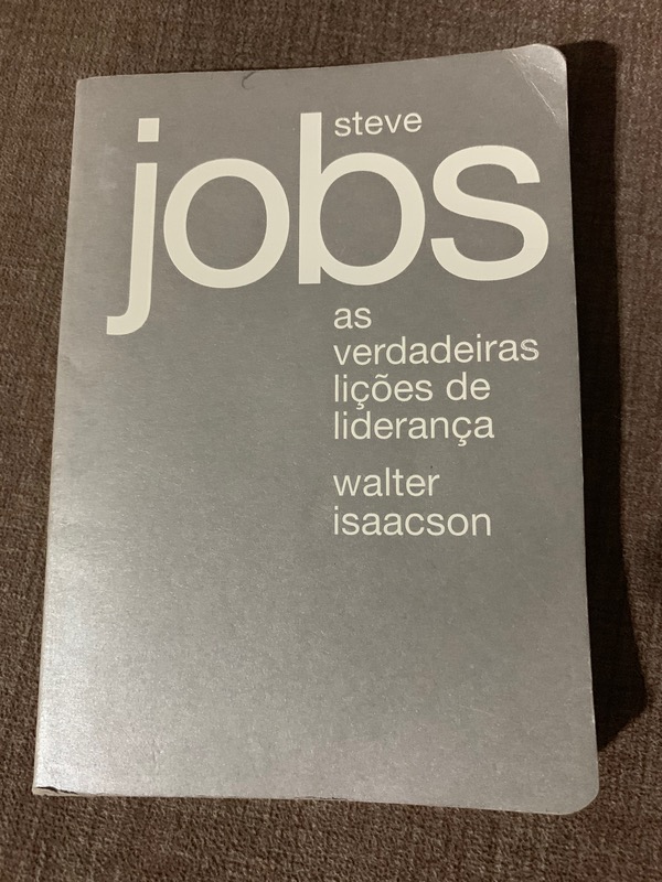 Capa do livro Steve Jobs - As Verdadeiras Lições de Liderança, de Isaacson, Walter