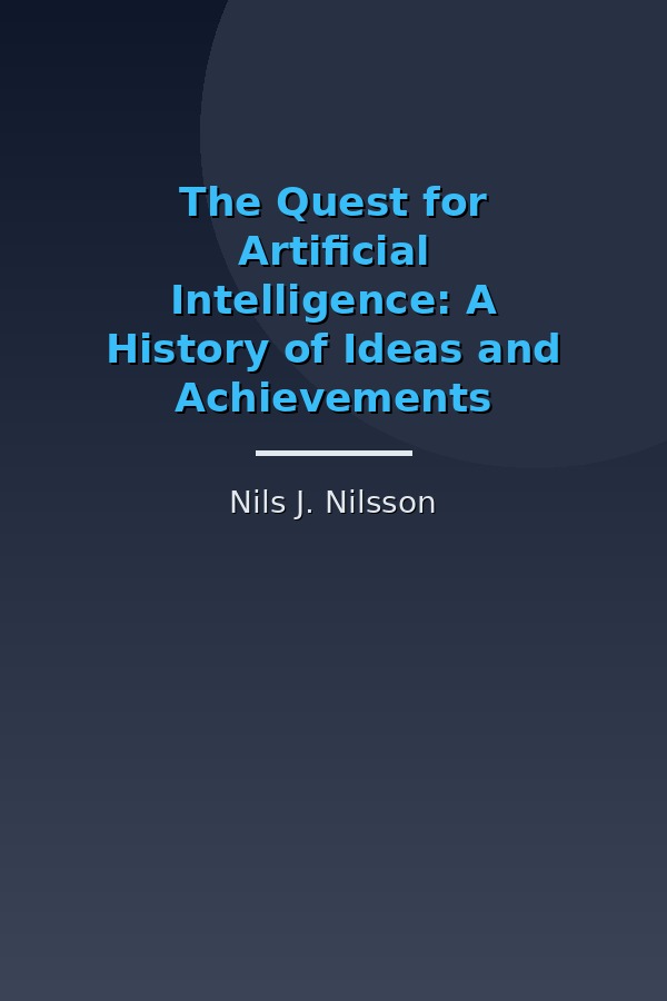 Capa do livro The Quest for Artificial Intelligence: A History of Ideas and Achievements, de Nils J. Nilsson