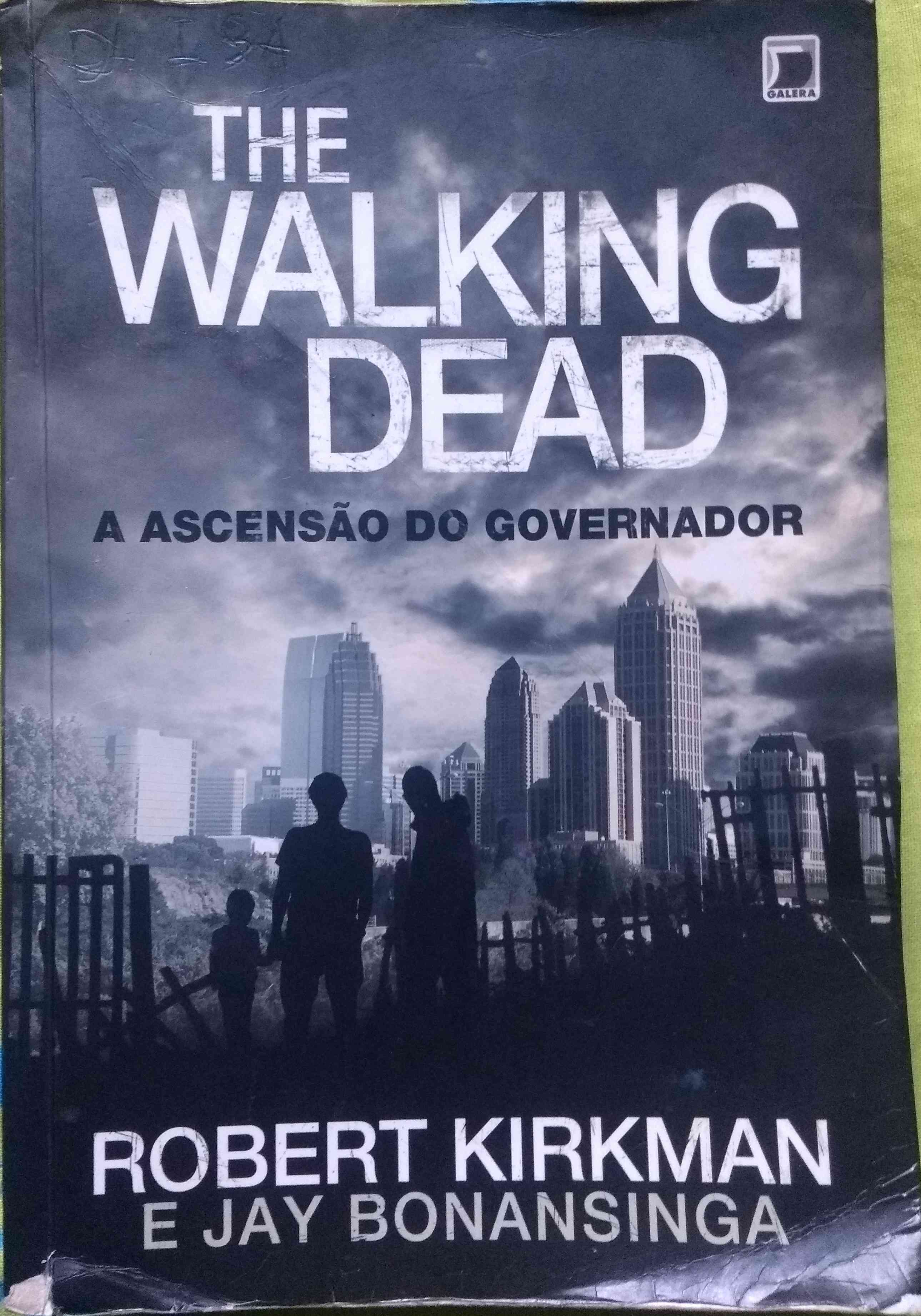 Capa do livro The walking Dead ascensão do governador, de Robert kirkman