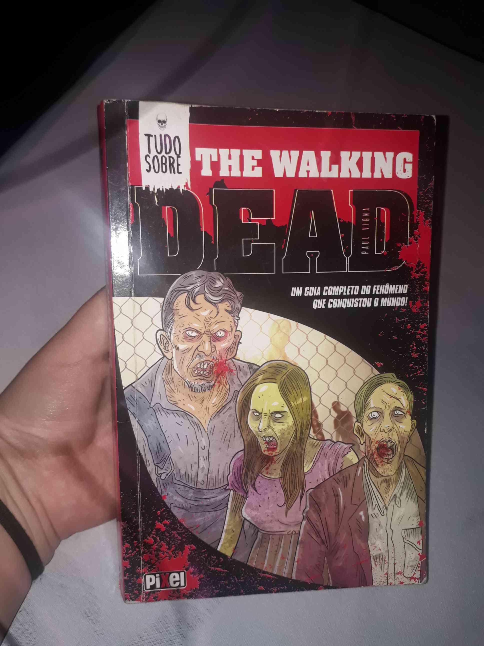 Capa do livro Tudo sobre The walking dead- Um guia completo do fenômeno que conquistou o mundo!, de Paul Vigna