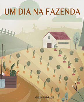 Capa do livro Um Dia na Fazenda, de Maria Andrade