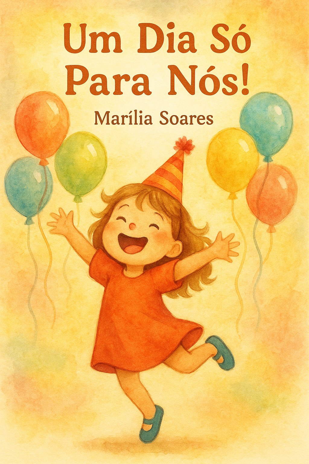 Capa do livro Um Dia Só Para Nós!, de Marília Soares