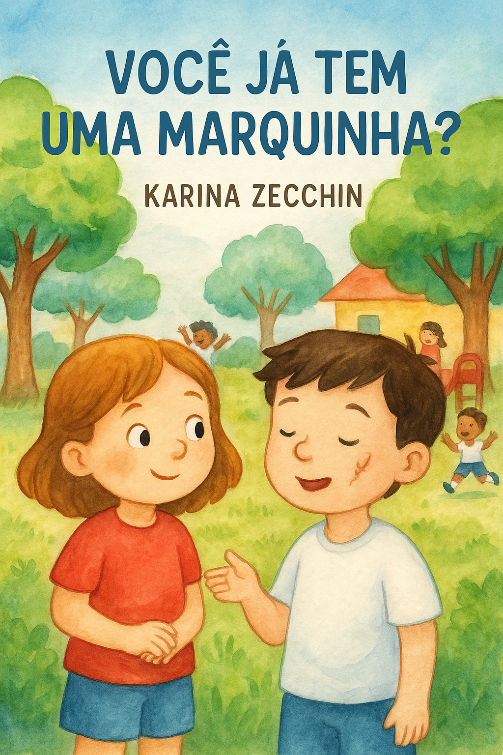 Capa do livro Você Já Tem Uma Marquinha?, de Karina Zecchin
