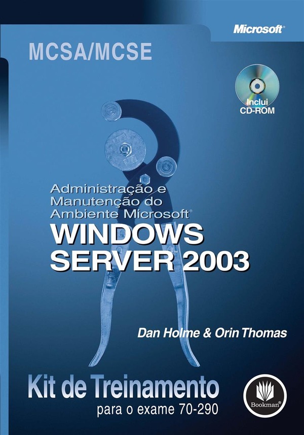 Capa do livro Windows Server 2003 Kit de Treinamento para o Exame 70-290, de Dan Holme , Orin Thomas